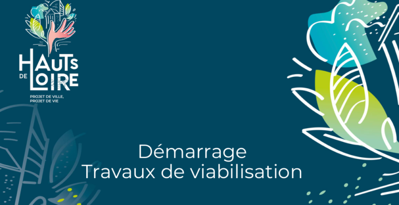 Les Hauts de Loire - travaux de viabilisation