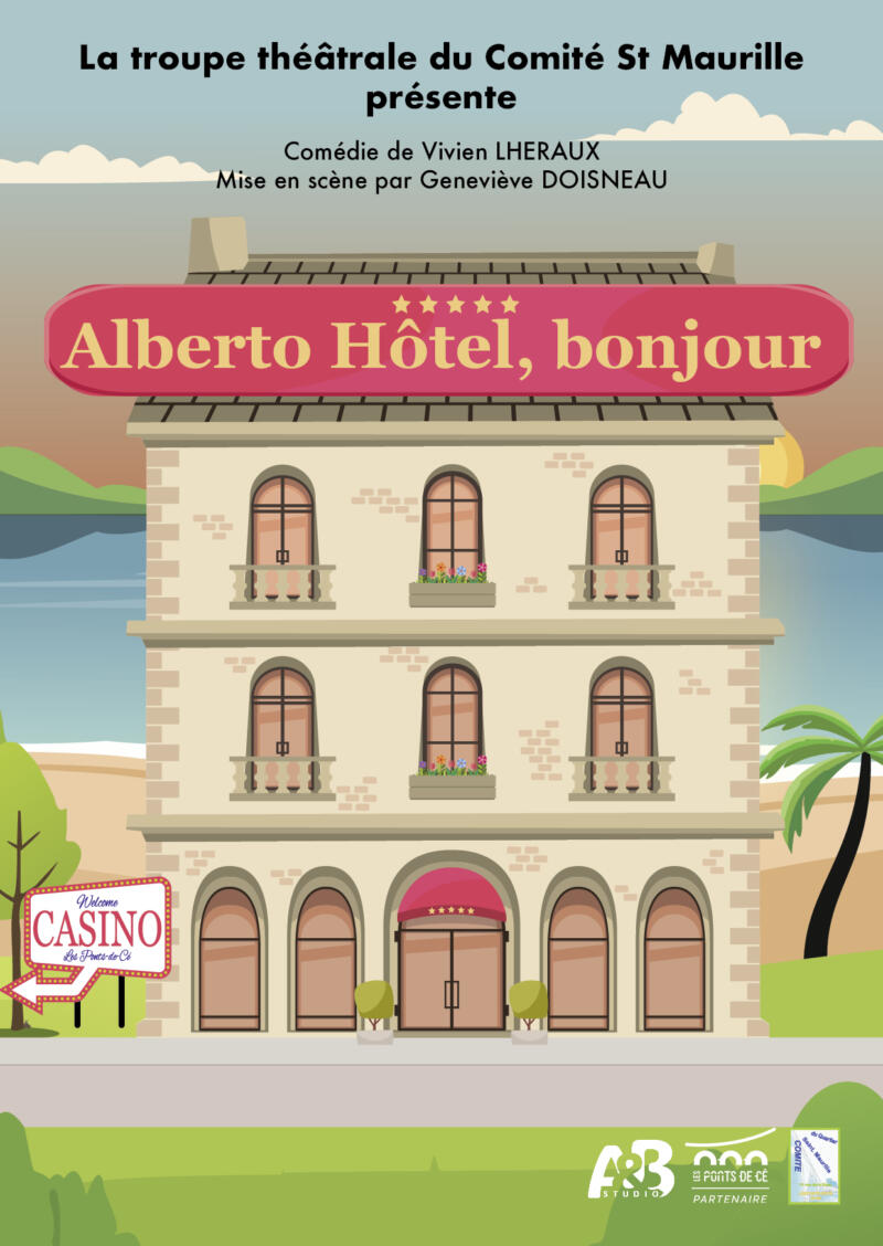 THEATRE amateur : ALBERTO HÔTEL, Bonjour par le Comité ST Maurille